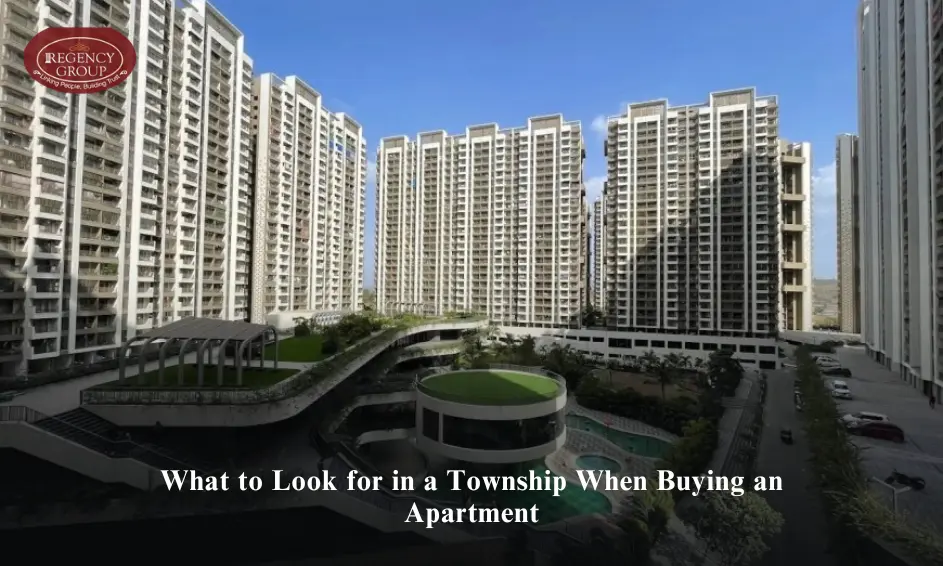 What to Look for in a Township When Buying an Apartment